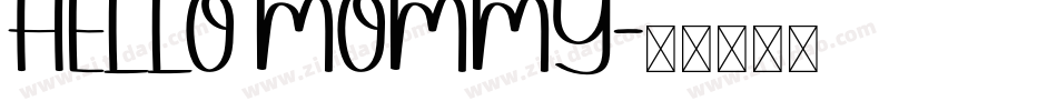 HELLO MOMMY字体转换
